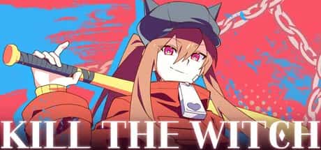 杀死女巫 KILL THE WITCH 中文版背景